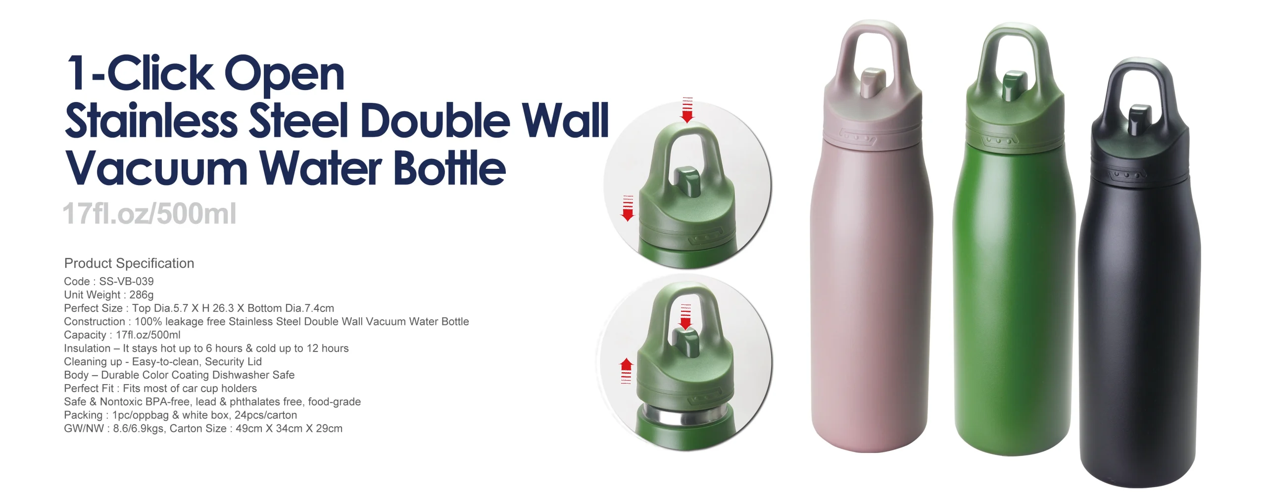 1-Click Open
Stainless Steel Double Wall Vacuum Water Bottle