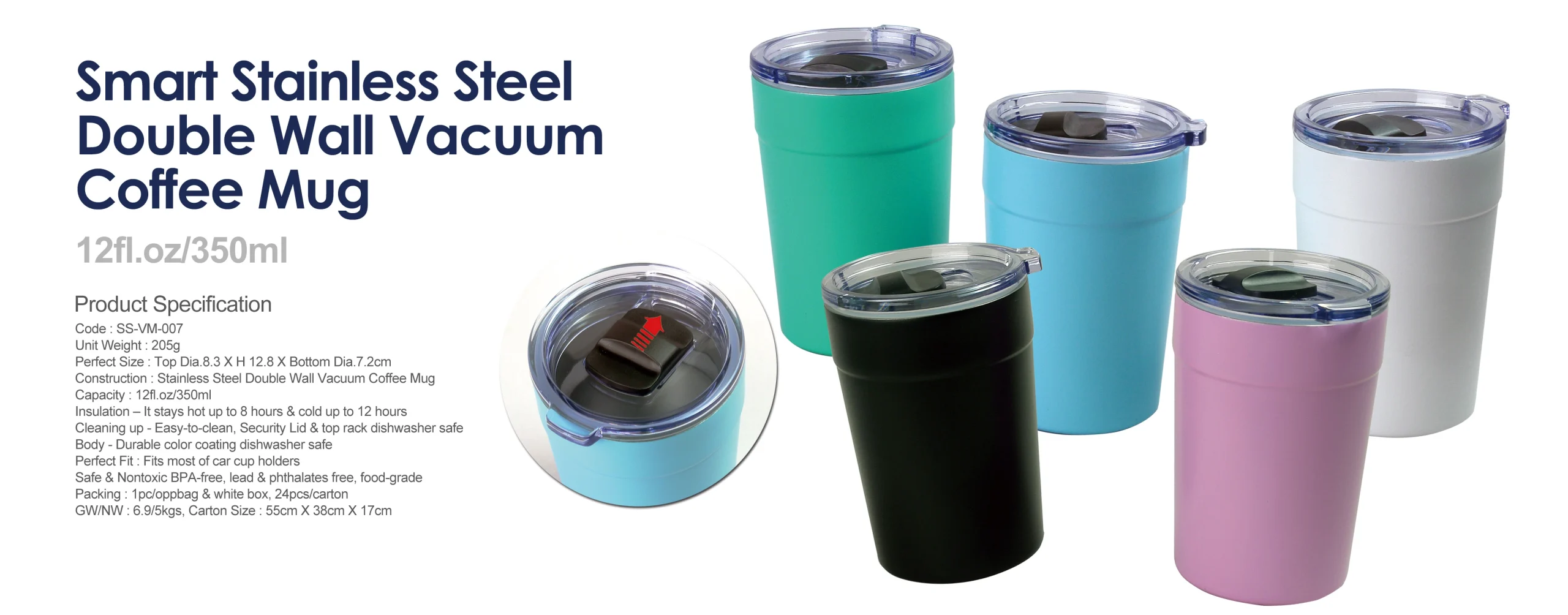Smart Stainless Stee
DoubleWall Vacuum
Coffee Mug